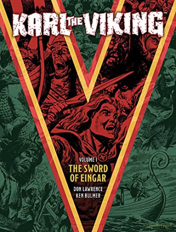 Karl the Viking - Book One: The Sword of Eingar: 1 - Don Lawrence [KSIĄŻKA]