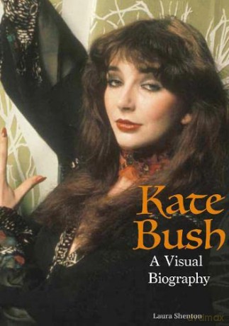 Kate Bush: A Visual Biography - Laura Shenton [KSIĄŻKA]