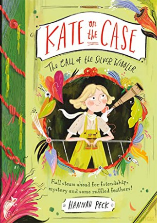 Kate on the Case: The Call of the Silver Wibbler (Kate on the Case 2) - Hannah Peck [KSIĄŻKA]
