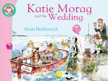 Katie Morag and the Wedding (Katie Morag, 5) - Mairi Hedderwick [KSIĄŻKA]