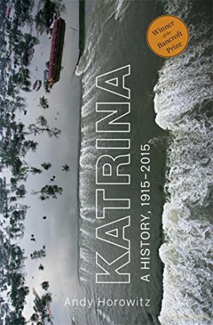 Katrina: A History, 1915-2015 - Horowitz [KSIĄŻKA]
