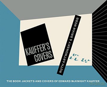 Kauffer's Covers: The Book Jackets and Covers of Edward McKnight Kauffer - Ruth Artmonsky [KSIĄŻKA]