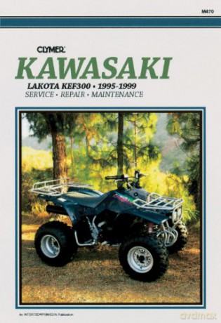 Kawasaki Lakota KEF300, 1995-1999: Service, Repair, Maintenance (Clymer All-Terrain Vehicles): Lakota Kef300 1996-1999 - Haynes [KSIĄŻKA]