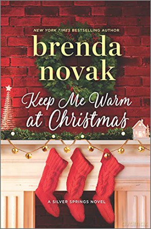 Keep Me Warm at Christmas: 9 (Silver Springs) - Brenda Novak [KSIĄŻKA]