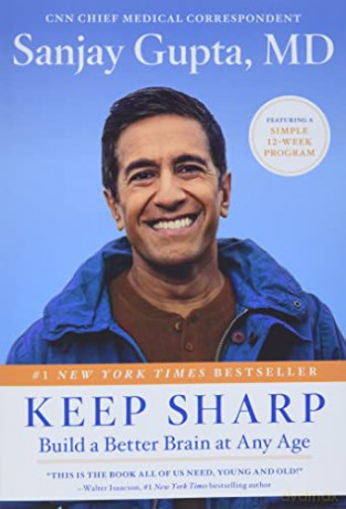 Keep Sharp: Build a Better Brain at Any Age - Sanjay Gupta [KSIĄŻKA]
