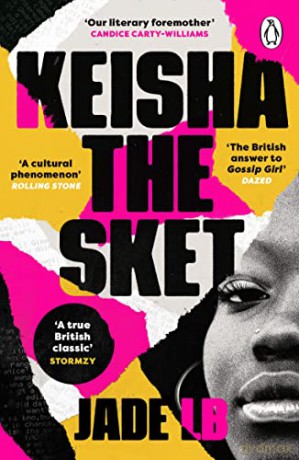 Keisha The Sket: 'A true British classic.' Stormzy - Jade LB [KSIĄŻKA]