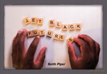 Keith Piper: Jet Black Futures - Anjalie Dalal-Clayton [KSIĄŻKA]