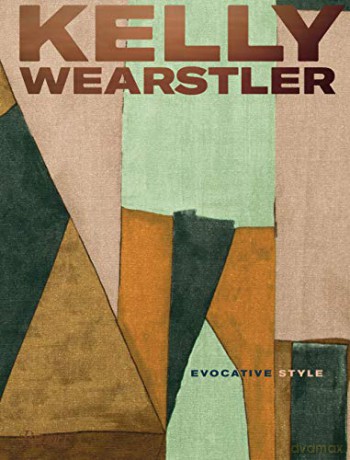 Kelly Wearstler: Evocative Style - Kelly Wearstler [KSIĄŻKA]