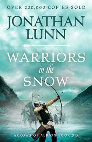 Kemp: Warriors in the Snow: 6 (Arrows of Albion) - Jonathan Lunn [KSIĄŻKA]
