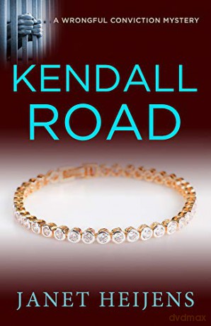 Kendall Road (A Wrongful Conviction Mystery) - Janet Heijens [KSIĄŻKA]