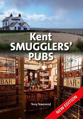 Kent Smugglers' Pubs (new edition) - Terry Townsend [KSIĄŻKA]
