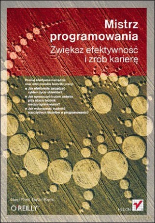 Mistrz programowania. Zwiększ efektywność i zrób karierę [KSIĄŻKA]