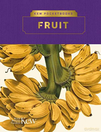 Kew Pocketbooks: Fruit - Kew The Royal Botanic Gardens [KSIĄŻKA]