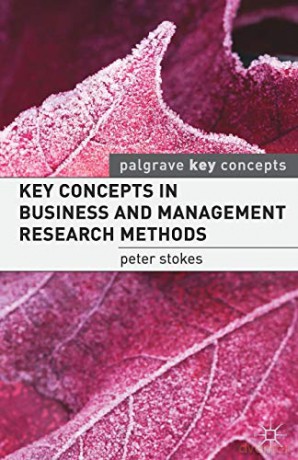 Key Concepts in Business and Management Research Methods (Palgrave Key Concepts) - Peter Stokes [KSIĄŻKA]