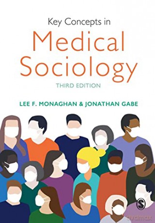 Key Concepts in Medical Sociology (SAGE Key Concepts series) - Lee F. Monaghan [KSIĄŻKA]