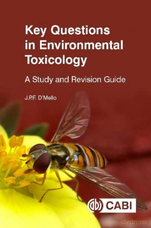 Key Questions in Environmental Toxicology: A Study and Revision Guide (Cabi Key Questions) - J P F D'Mello [KSIĄŻKA]