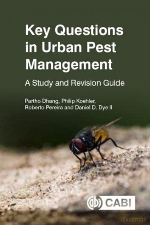 Key Questions in Urban Pest Management: A Study and Revision Guide - Partho Dhang [KSIĄŻKA]