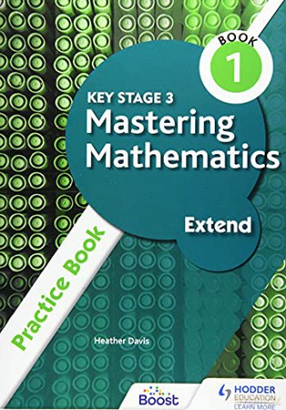 Key Stage 3 Mastering Mathematics Extend Practice Book 1 - Heather Davis [KSIĄŻKA]