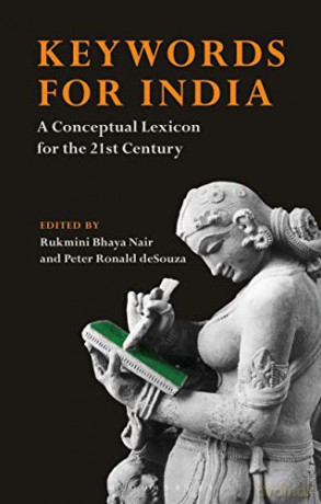 Keywords for India: A Conceptual Lexicon for the 21st Century - Rukmini Bhaya Nair [KSIĄŻKA]