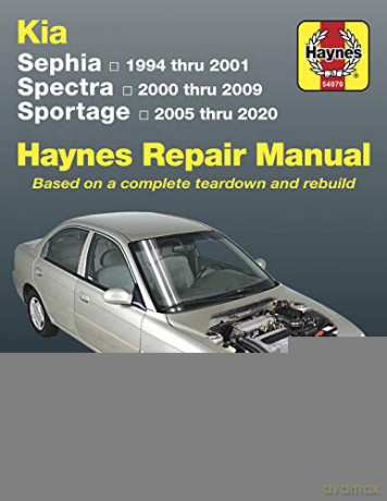 Kia Sephia 1994-2001 Spectra 2000-2009 Sportage 2005-2020: Models Covered: kia Sephia 1994-2001, Kia Spectra 2000-2009, Kia Sportage 2005-2020 - Editors of Haynes Manuals [KSIĄŻKA]