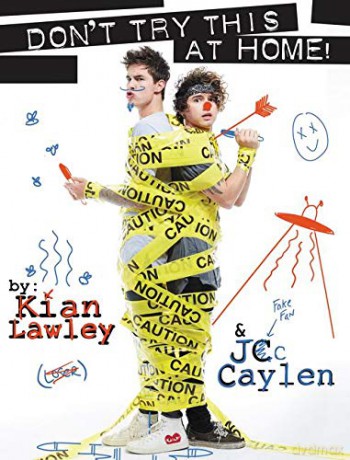 Kian and Jc: Don't Try This at Home! - Kian Lawley [KSIĄŻKA]