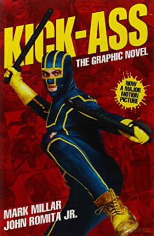 Kick-Ass - (Movie Cover): Creating the Comic, Making the Movie - Mark Millar [KSIĄŻKA]