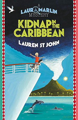 Kidnap in the Caribbean: Book 2 (Laura Marlin Mysteries) - Lauren St John [KSIĄŻKA]