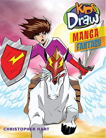 Kids Draw Manga Fantasy (Kids Draw) - Chris Hart [KSIĄŻKA]