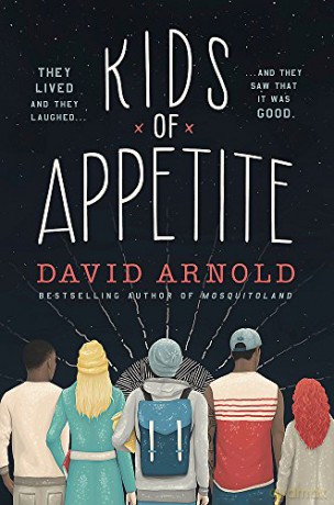 Kids of Appetite: 'Funny and touching' New York Times - David Arnold [KSIĄŻKA]