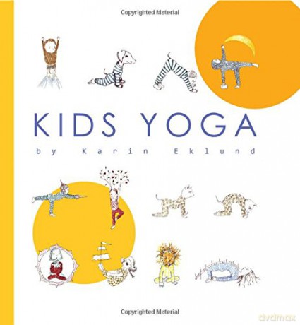 Kids Yoga - Karin Eklund [KSIĄŻKA]