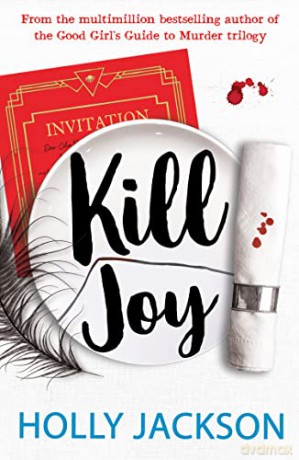 Kill Joy: The YA mystery thriller prequel and companion novella to the bestselling A Good Girl's Guide to Murder trilogy. TikTok made me buy it! - Holly Jackson [KSIĄŻKA]