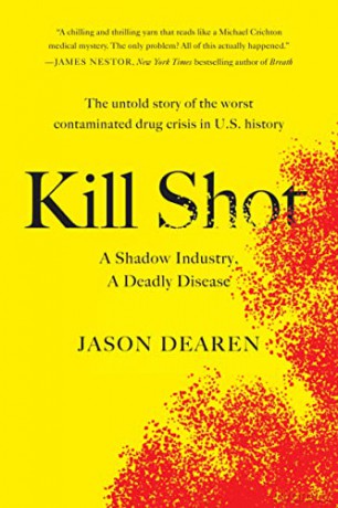 Kill Shot: A Shadow Industry, a Deadly Disease - Jason [KSIĄŻKA]