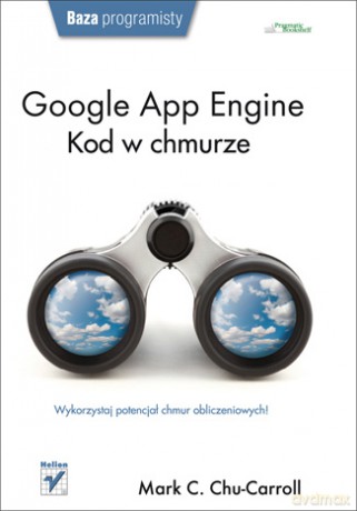 Google App Engine. Kod w chmurze [KSIĄŻKA]