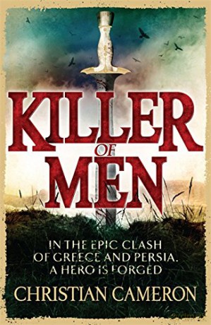Killer of Men: 1 (The Long War) - Christian Cameron [KSIĄŻKA]