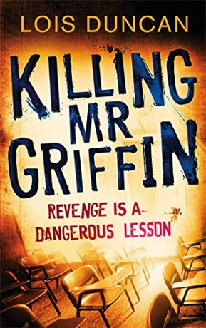Killing Mr Griffin - Lois Duncan [KSIĄŻKA]