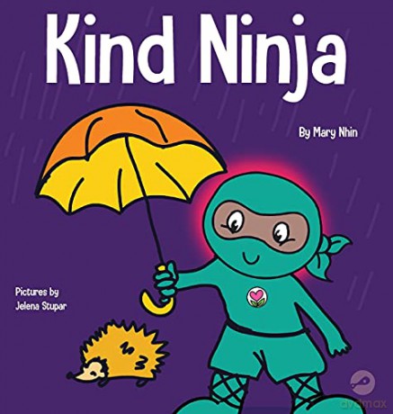 Kind Ninja: A Children's Book About Kindness (8) (Ninja Life Hacks) - Grow Grit Press [KSIĄŻKA]