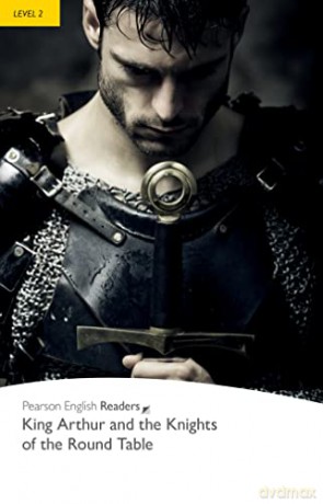 King Arthur and the Knights of the Round Table (Pearson English Graded Readers) - Deborah Tempest [KSIĄŻKA]