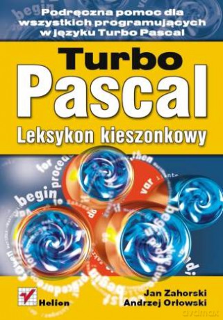 Turbo Pascal. Leksykon kieszonkowy [KSIĄŻKA]