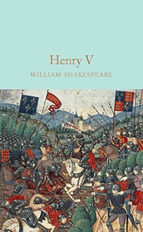 King Henry V: William Shakespeare (Macmillan Collector's Library, 43) - William Shakespeare [KSIĄŻKA]
