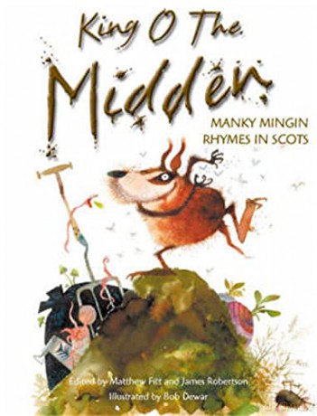 King o the Midden: Manky Mingin Rhymes in Scots - James Robertson [KSIĄŻKA]
