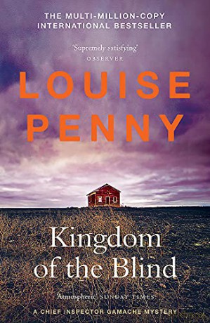 Kingdom of the Blind: (A Chief Inspector Gamache Mystery Book 14) - Louise Penny [KSIĄŻKA]