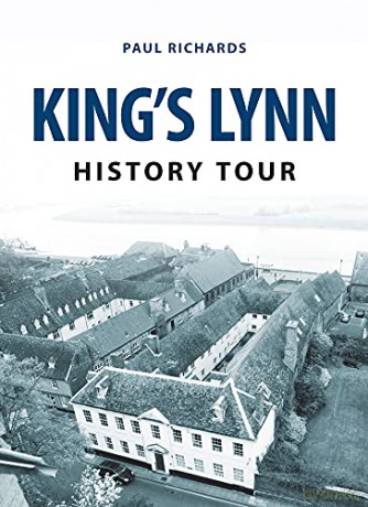 King's Lynn History Tour - Paul Richards [KSIĄŻKA]