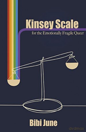 Kinsey Scale for the Emotionally Fragile Queer - Bibi June [KSIĄŻKA]