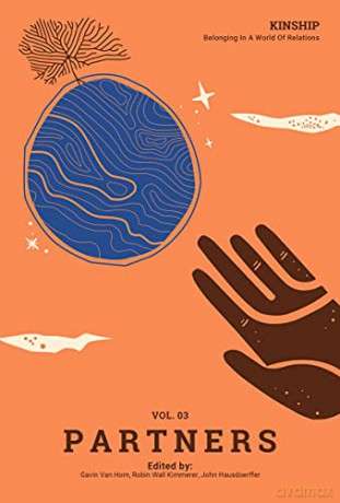 Kinship: Belonging in a World of Relations, Vol. 3 - Partners (Kinship, 3) - John Hausdoerffer [KSIĄŻKA]