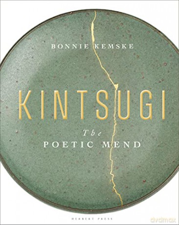 Kintsugi: The Poetic Mend - Bonnie Kemske [KSIĄŻKA]
