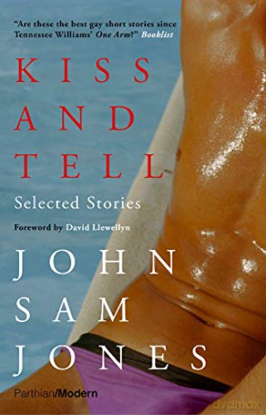 Kiss and Tell: Selected Stories (Parthian Modern) - John Sam Jones [KSIĄŻKA]