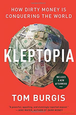Kleptopia: How Dirty Money Is Conquering the World - Tom Burgis [KSIĄŻKA]