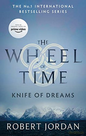 Knife Of Dreams: Book 11 of the Wheel of Time (Now a major TV series) - Robert Jordan [KSIĄŻKA]