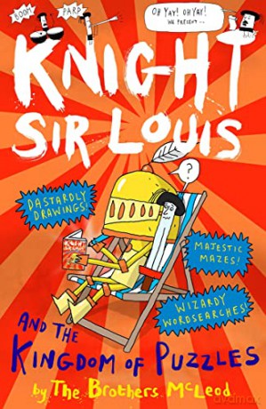 Knight Sir Louis and the Kingdom of Puzzles: An Interactive Adventure Story for Kids aged 6+ - The Brothers McLeod [KSIĄŻKA]