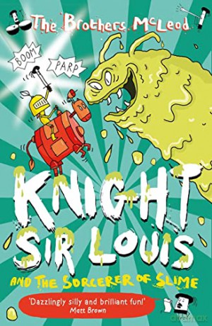 Knight Sir Louis and the Sorcerer of Slime - The Brothers McLeod [KSIĄŻKA]